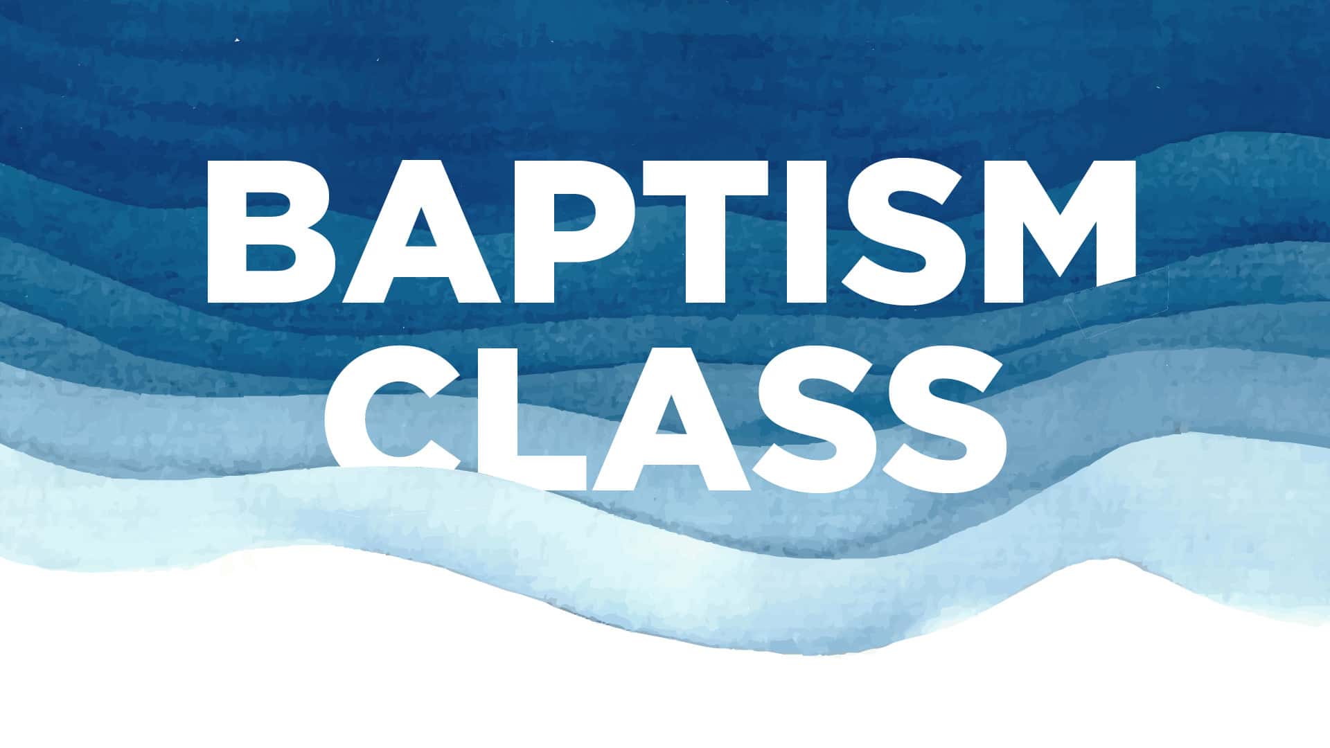 Baptism Class