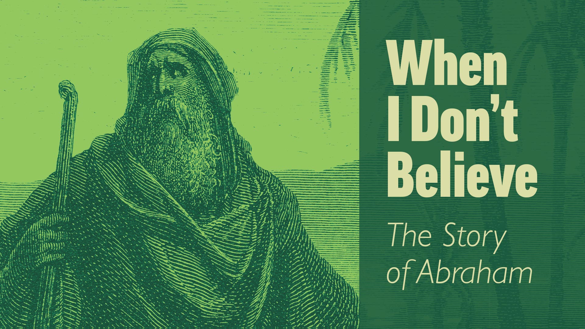 When I Don't Believe: The Story of Abraham