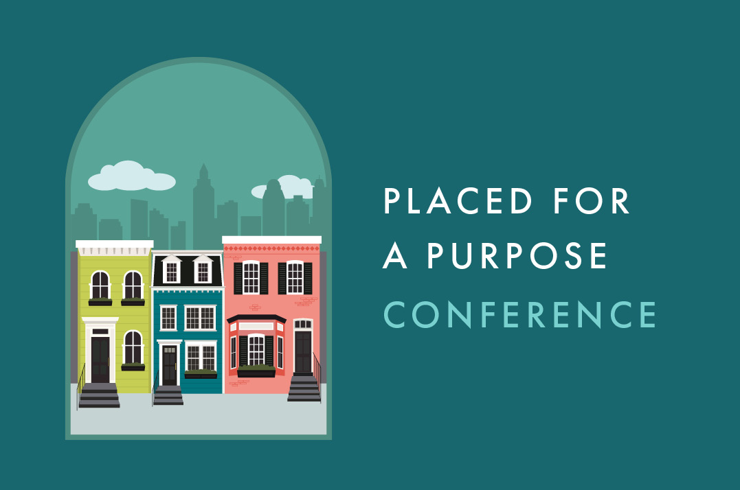 Placed for a Purpose Conference